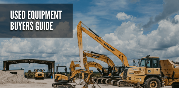 USED HEAVY EQUIPMENT: TIPS & TRICKS FOR USED EQUIPMENT BUYERS